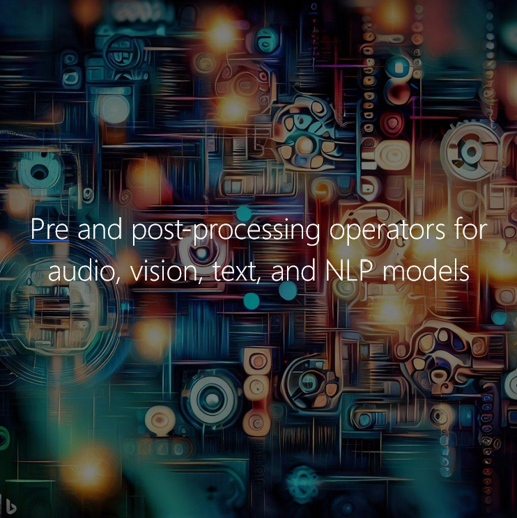 Pre and post-processing custom operators for vision, text, and NLP models